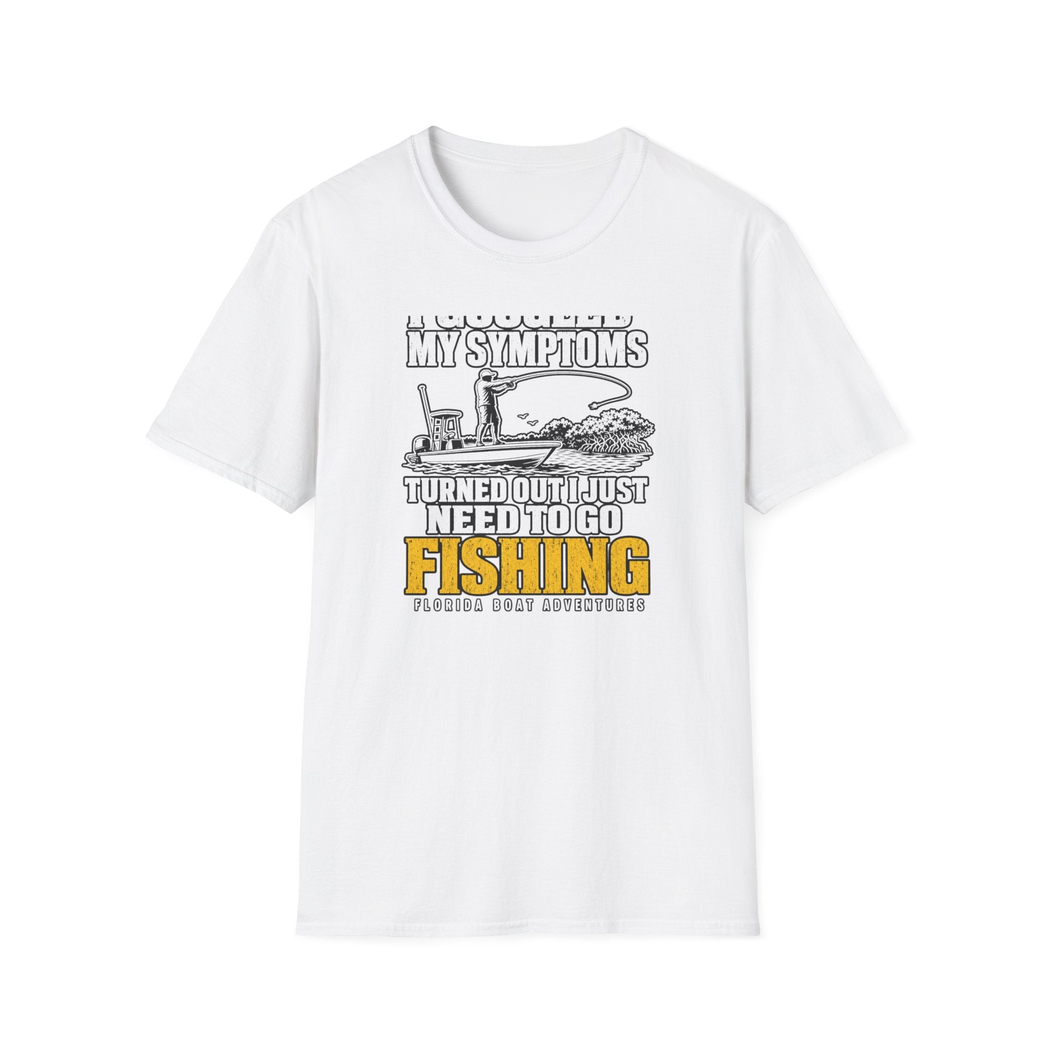 I Googled My Symptoms Turned Out I Just Need To Go Fishing Tee
