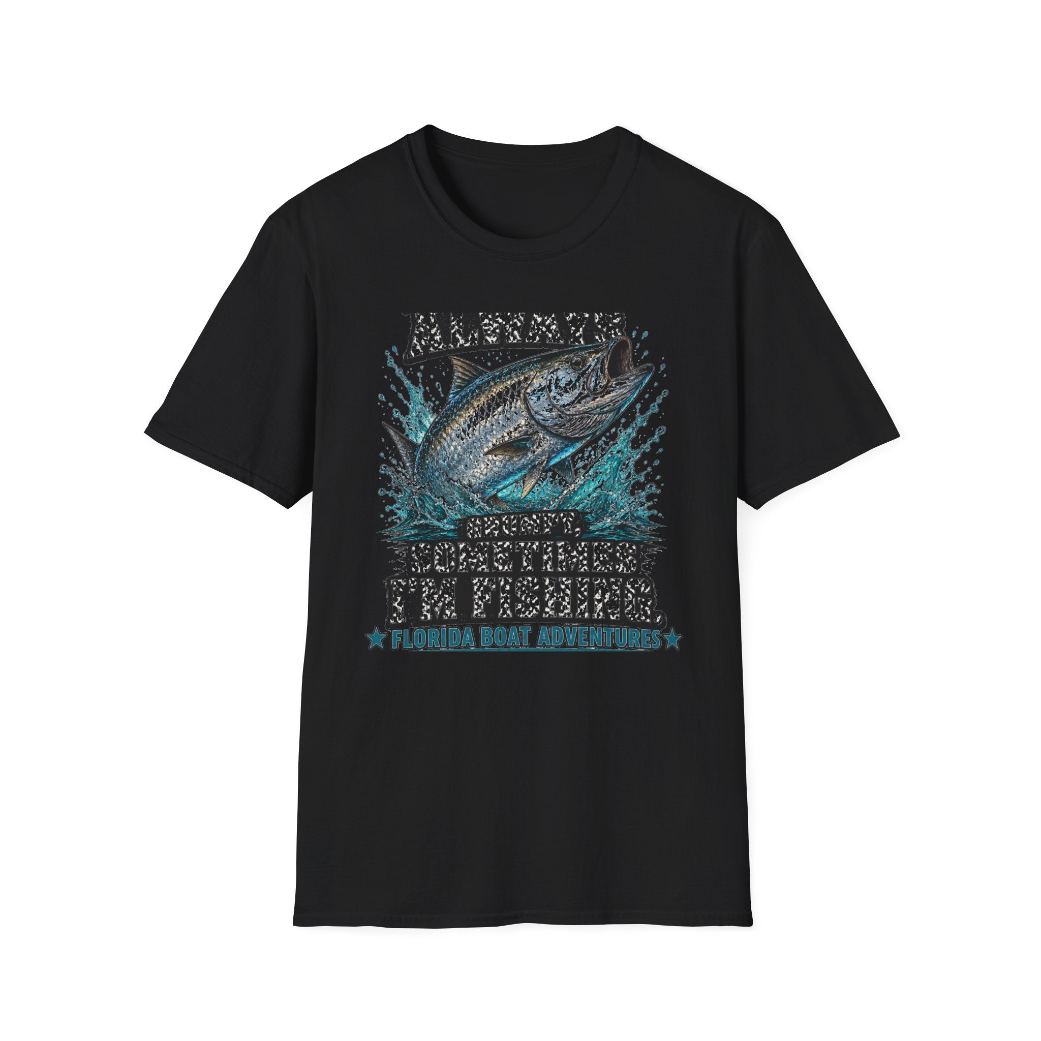 I'm Not Always Grumpy Sometimes I'm Fishing - Funny Fishing T-Shirt