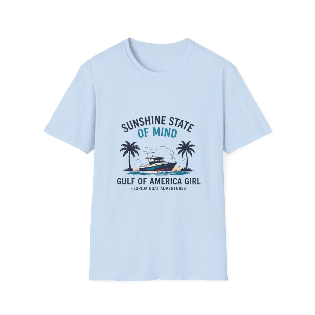 Sunshine State of Mind Tee | Gulf of America Girl | Florida Boat Adventures Boating Shirt for Women | Gildan 6400 T-Shirt