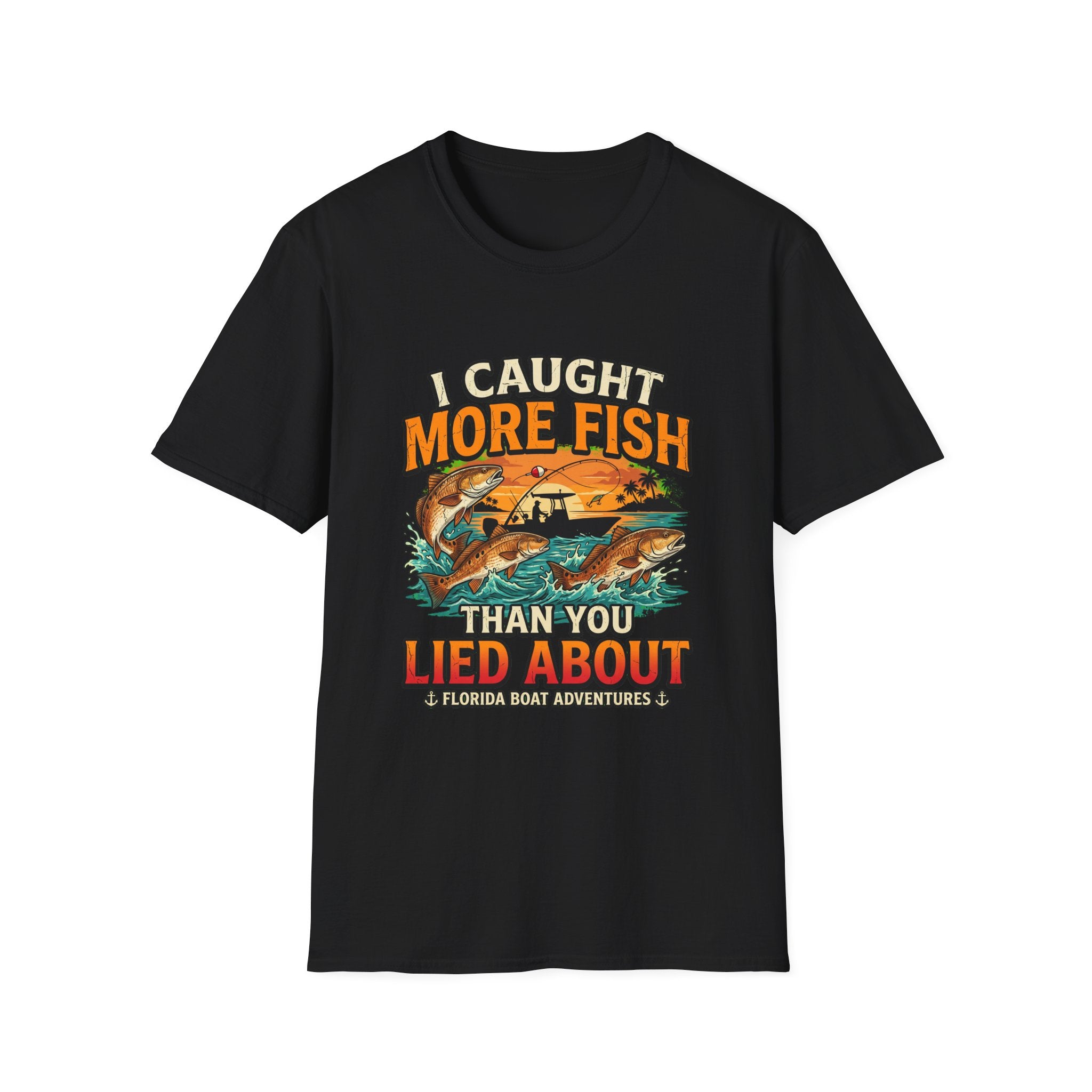 I Caught More Fish Than You Lied About - Funny Florida Fishing T-Shirt