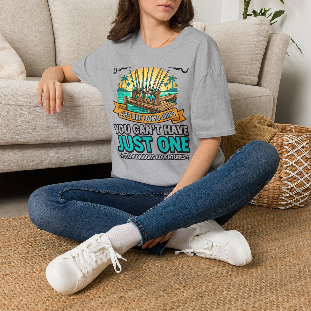 Fishing Rods Are Like Potato Chips You Can't Have Just One - Funny Fishing T-Shirt