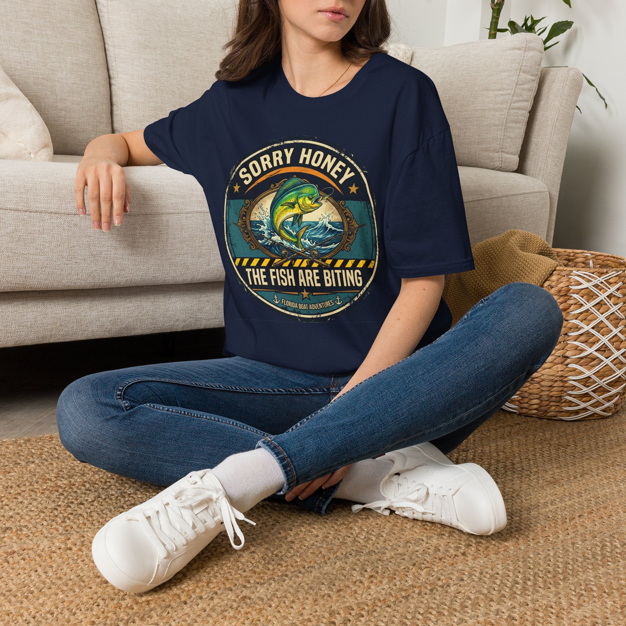 Sorry Honey The Fish Are Biting - Mahi Mahi Fishing T-Shirt