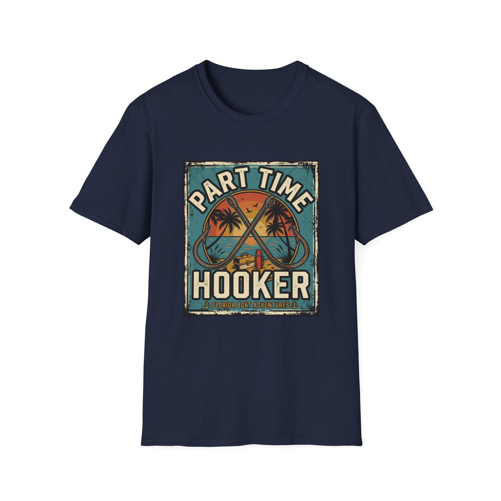Part Time Hooker - Funny Florida Fishing T-Shirt