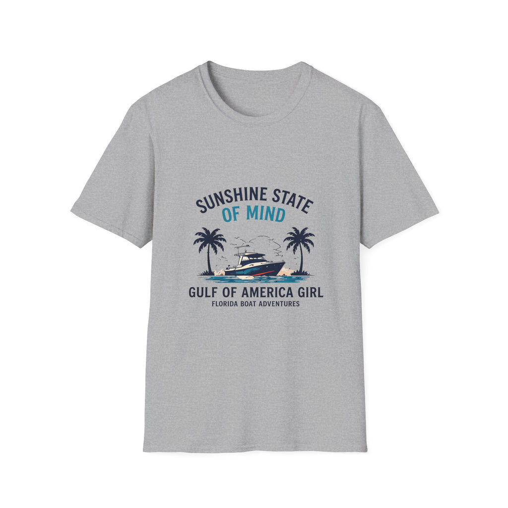 Sunshine State of Mind Tee | Gulf of America Girl | Florida Boat Adventures Boating Shirt for Women | Gildan 6400 T-Shirt
