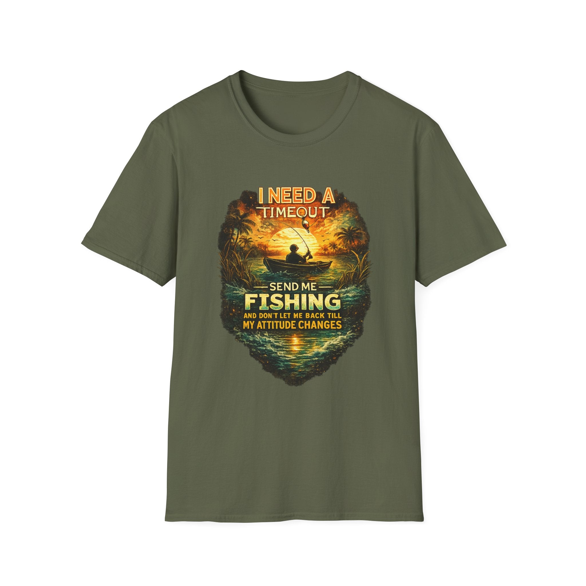 I Need A Timeout Send Me Fishing - Funny Fishing T-Shirt