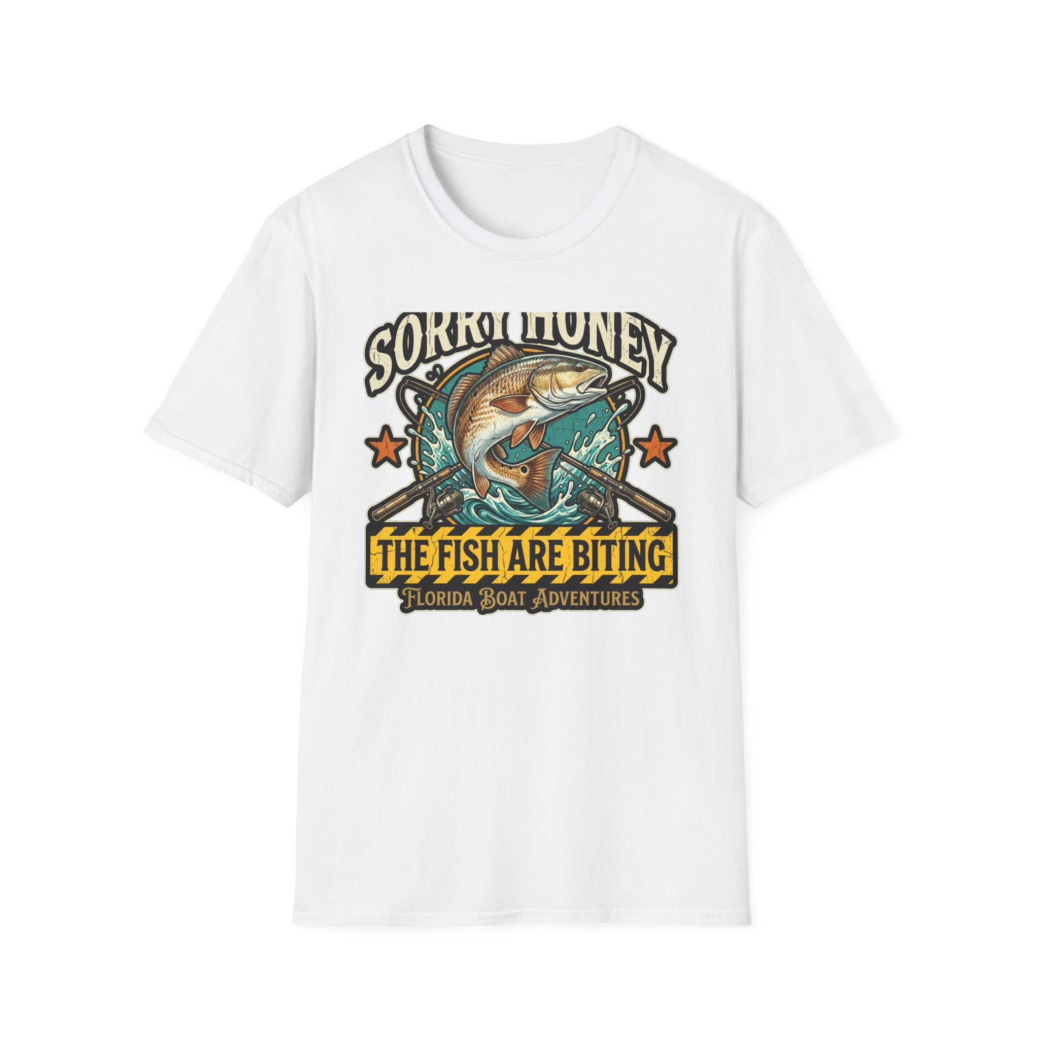 Sorry Honey The Fish Are Biting - Florida Fishing Humor T-Shirt