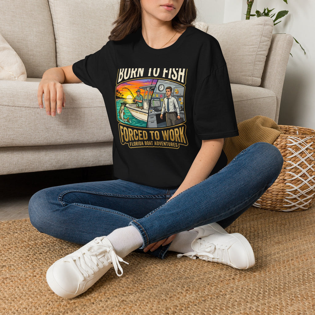 Born To Fish Forced To Work - Funny Fishing Lifestyle T-Shirt