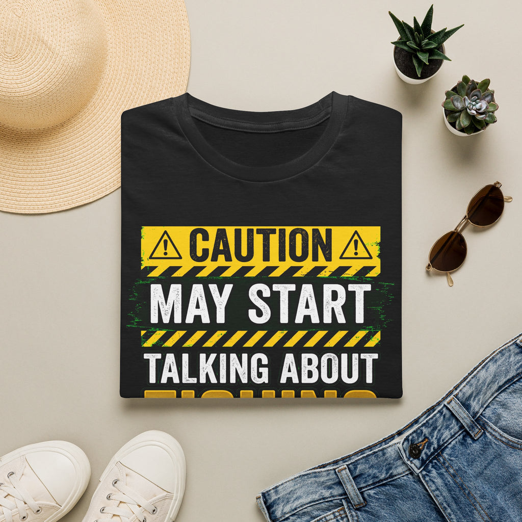 Caution May Start Talking About Fishing - Funny Fishing Warning T-Shirt