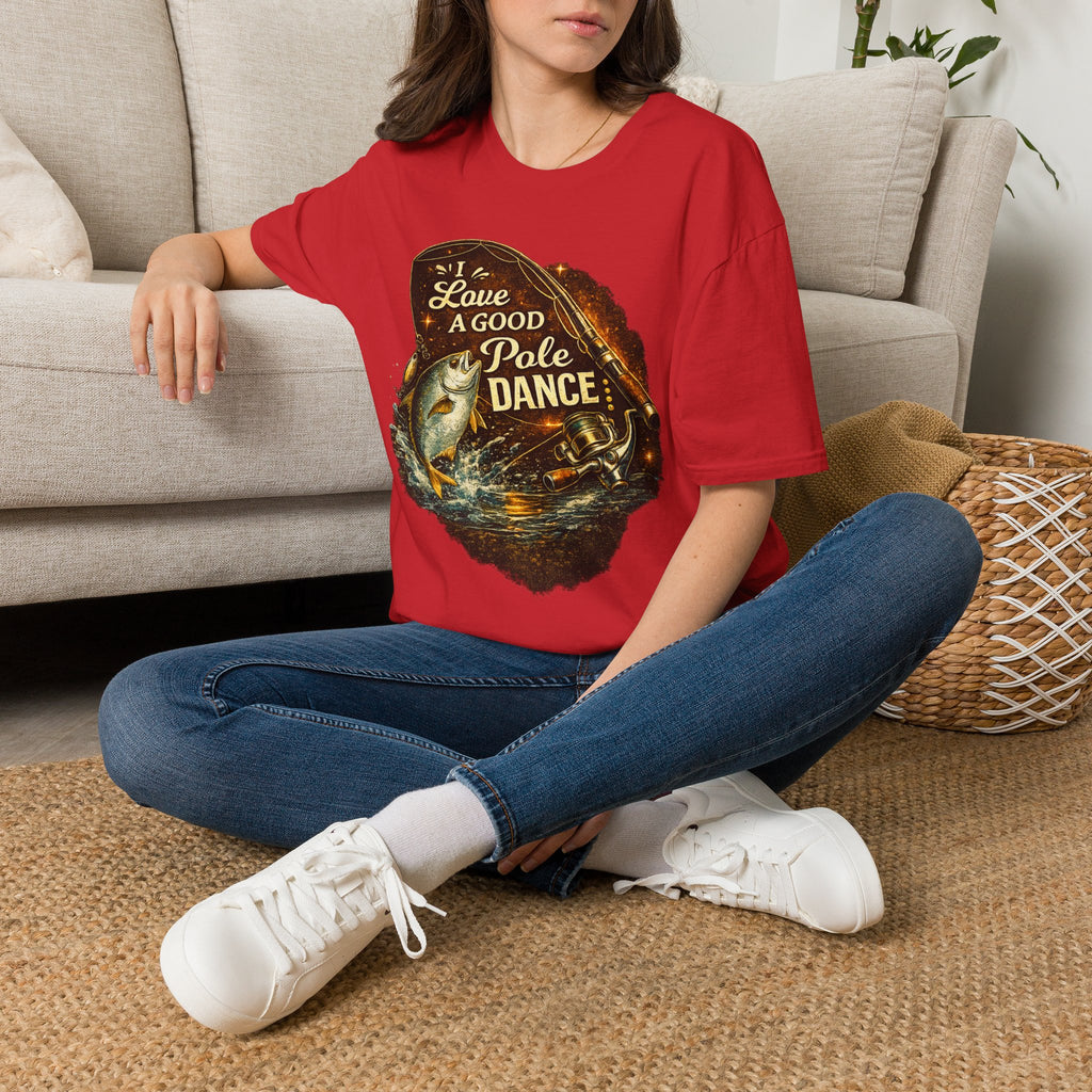 I Love A Good Pole Dance - Funny Fishing T-Shirt