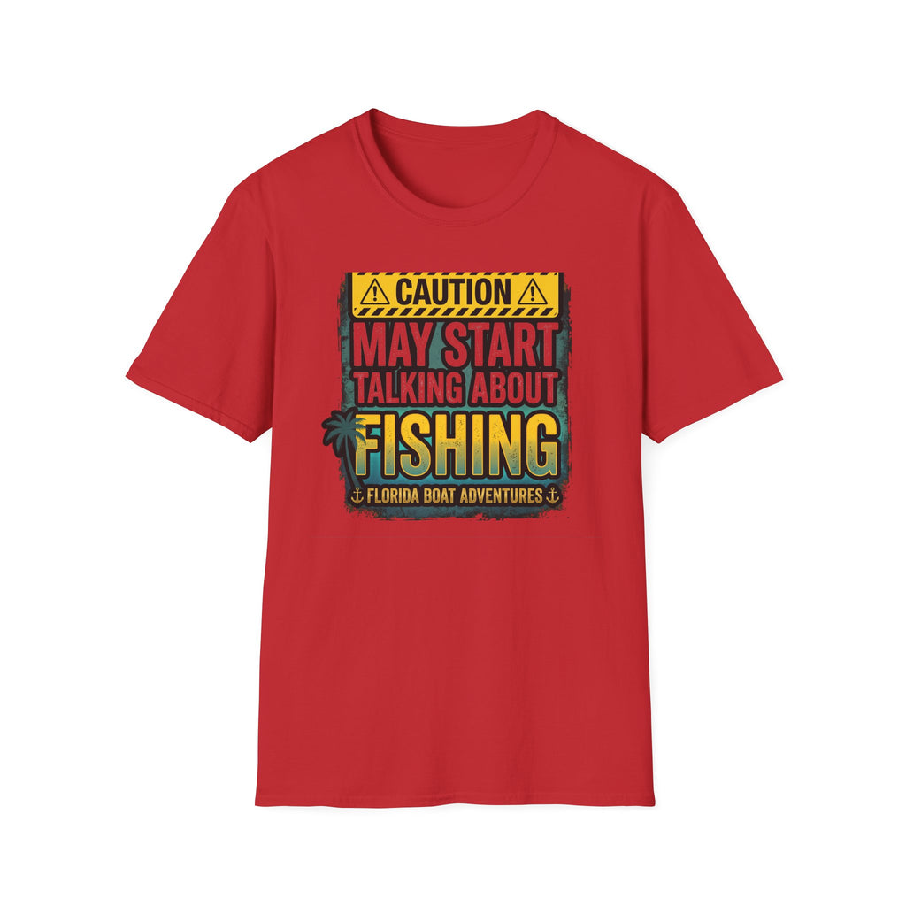 Caution May Start Talking About Fishing - Funny Fishing Warning T-Shirt