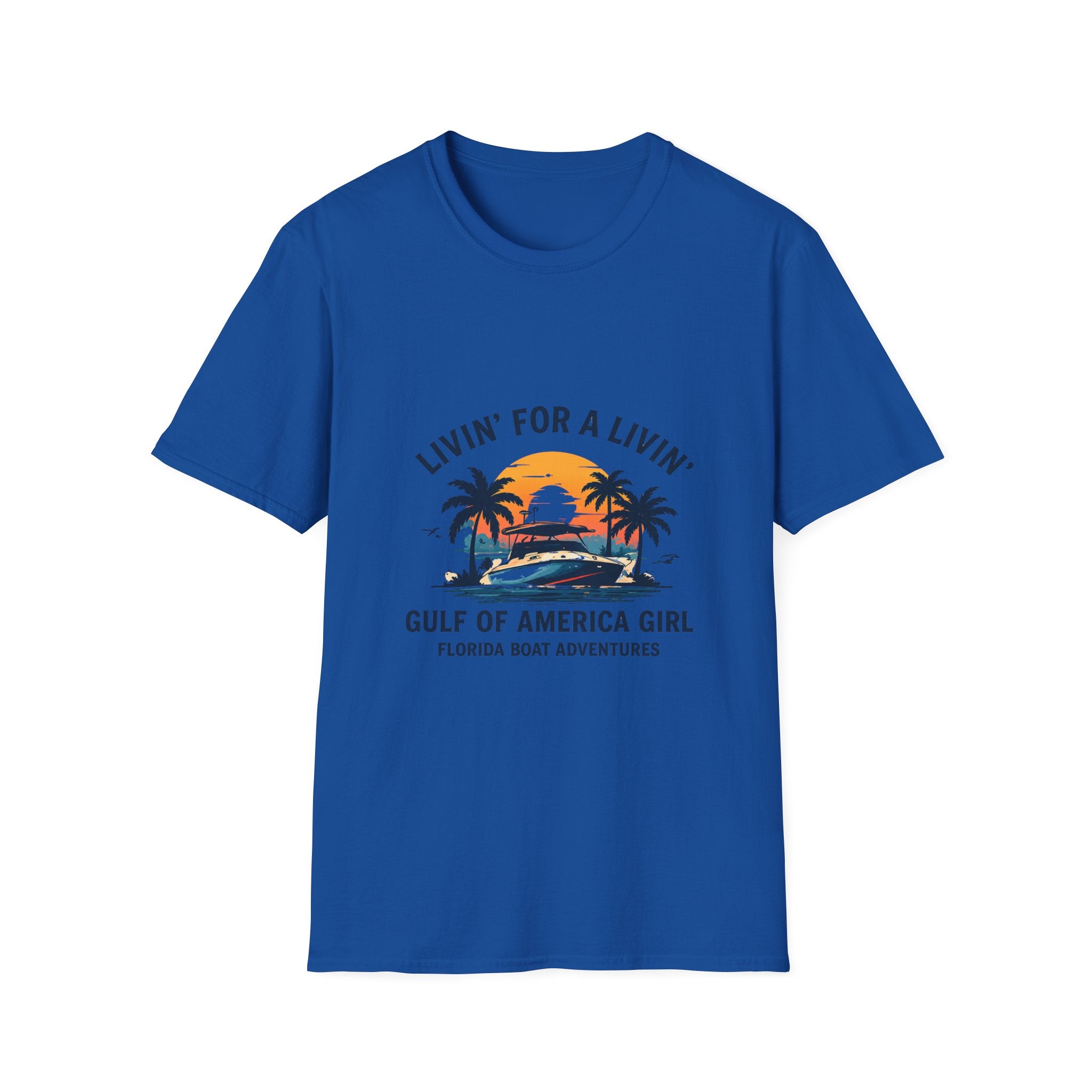 Livin' For A Livin' Tee | Gulf of America Girl | Florida Boat Adventures Boating Shirt for Women | Gildan 6400 T-Shirt