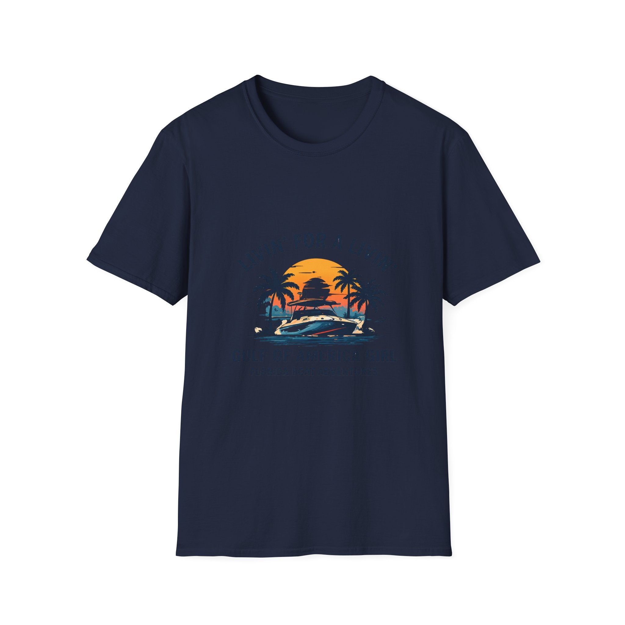 Livin' For A Livin' Tee | Gulf of America Girl | Florida Boat Adventures Boating Shirt for Women | Gildan 6400 T-Shirt