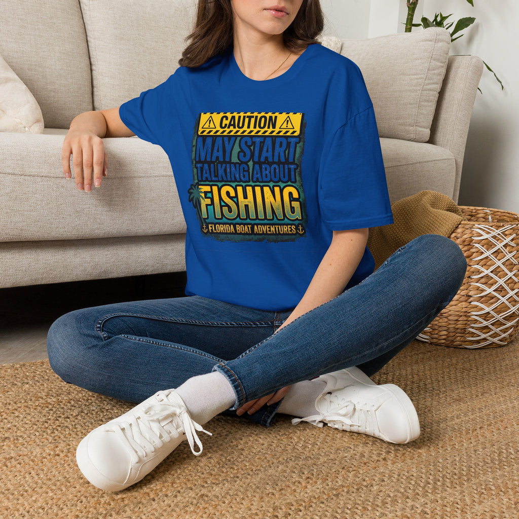 Caution May Start Talking About Fishing - Funny Fishing Warning T-Shirt