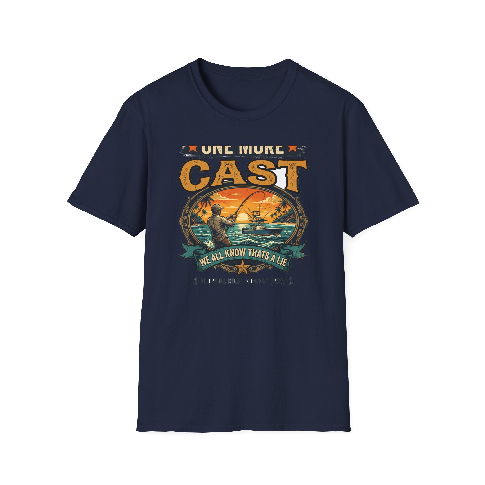 One More Cast (We All Know That's A Lie) - Funny Fishing T-Shirt