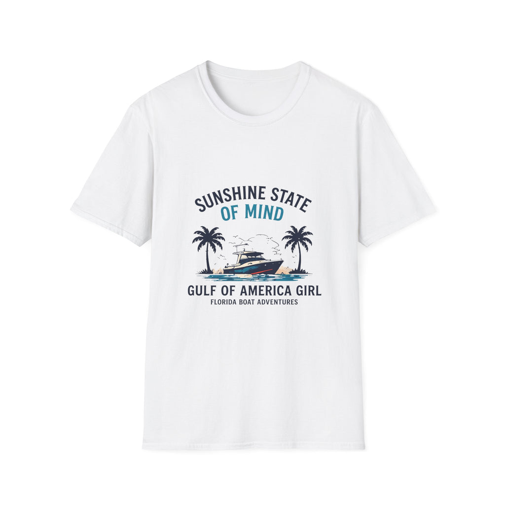 Sunshine State of Mind Tee | Gulf of America Girl | Florida Boat Adventures Boating Shirt for Women | Gildan 6400 T-Shirt