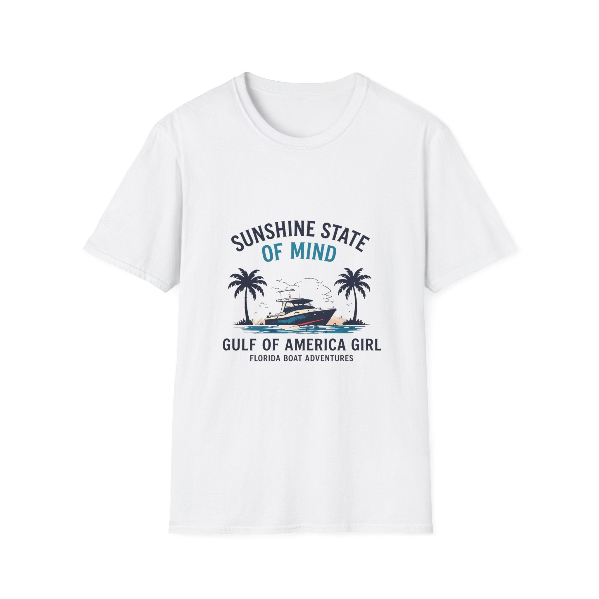 Sunshine State of Mind Tee | Gulf of America Girl | Florida Boat Adventures Boating Shirt for Women | Gildan 6400 T-Shirt