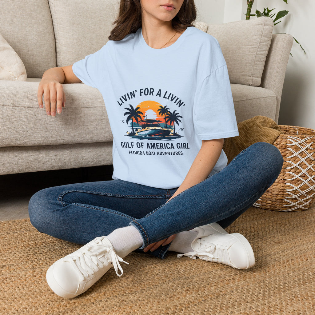 Livin' For A Livin' Tee | Gulf of America Girl | Florida Boat Adventures Boating Shirt for Women | Gildan 6400 T-Shirt