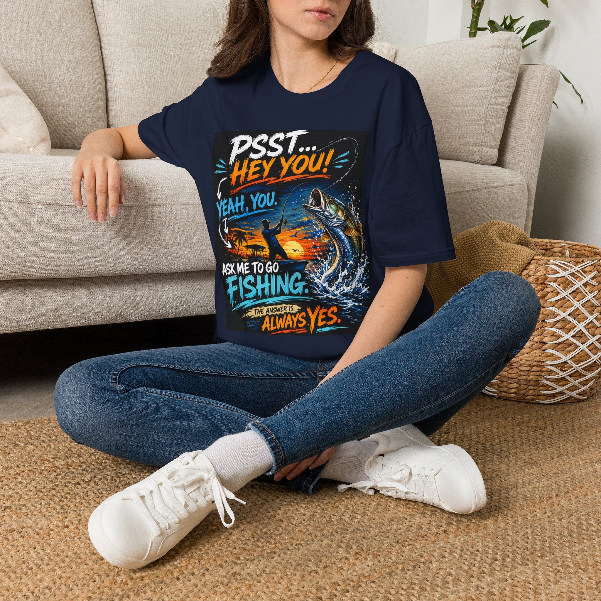 Psst Hey You Ask Me To Go Fishing Tee | Funny Fishing Shirt for Men | Gildan 6400 Florida Fishing T-Shirt
