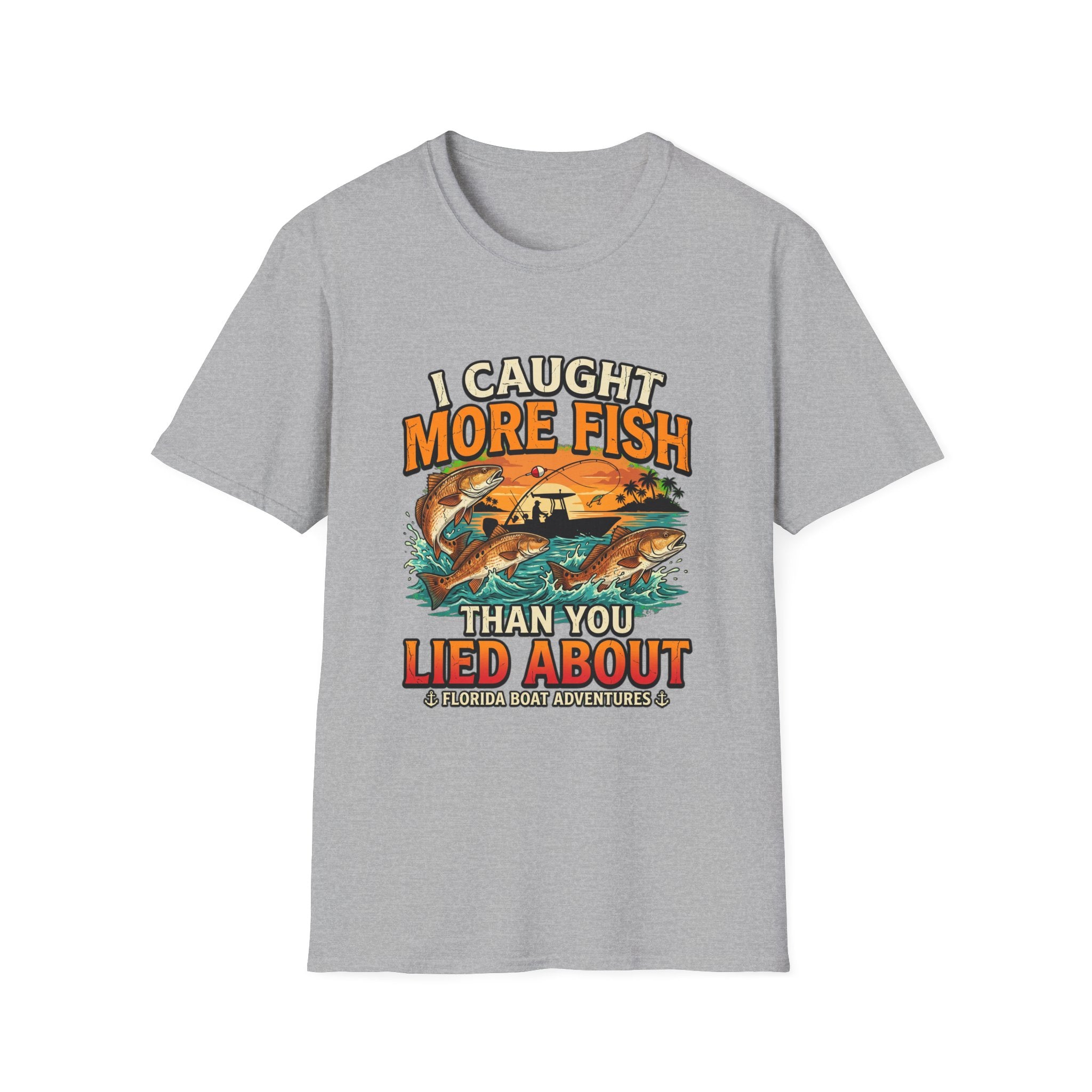 I Caught More Fish Than You Lied About - Funny Florida Fishing T-Shirt