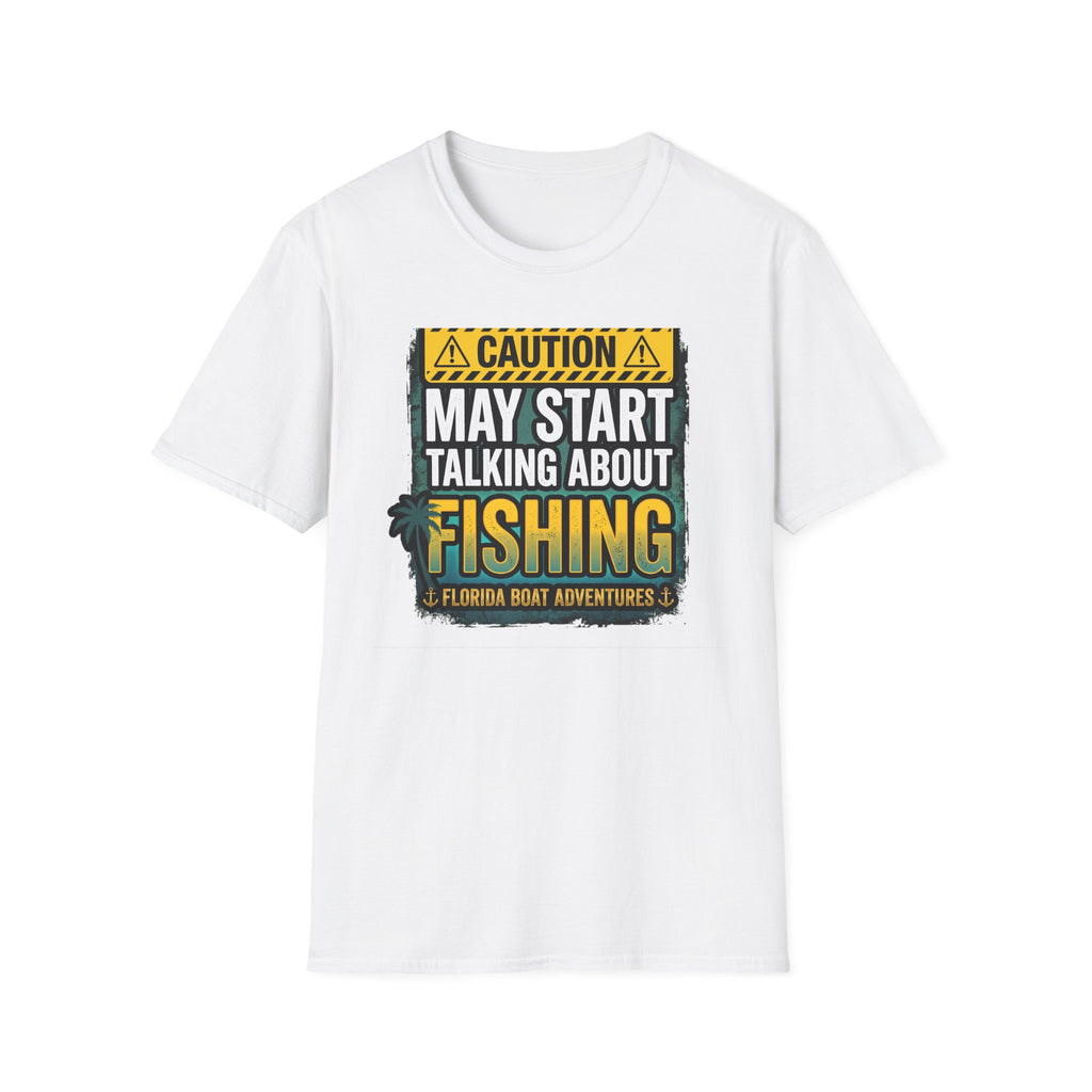 Caution May Start Talking About Fishing - Funny Fishing Warning T-Shirt