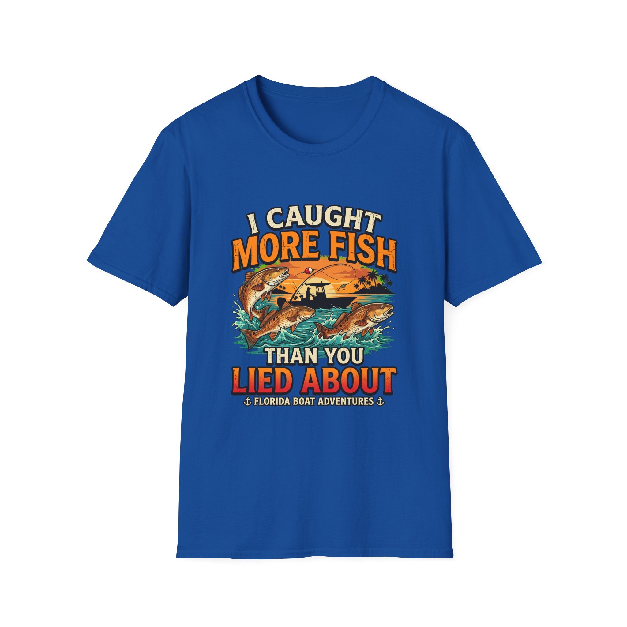 I Caught More Fish Than You Lied About - Funny Florida Fishing T-Shirt