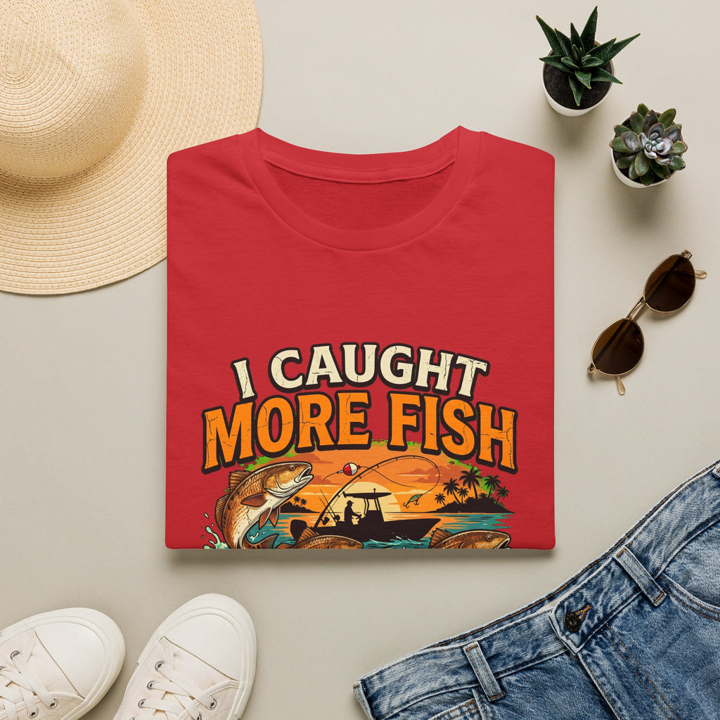 I Caught More Fish Than You Lied About - Funny Florida Fishing T-Shirt