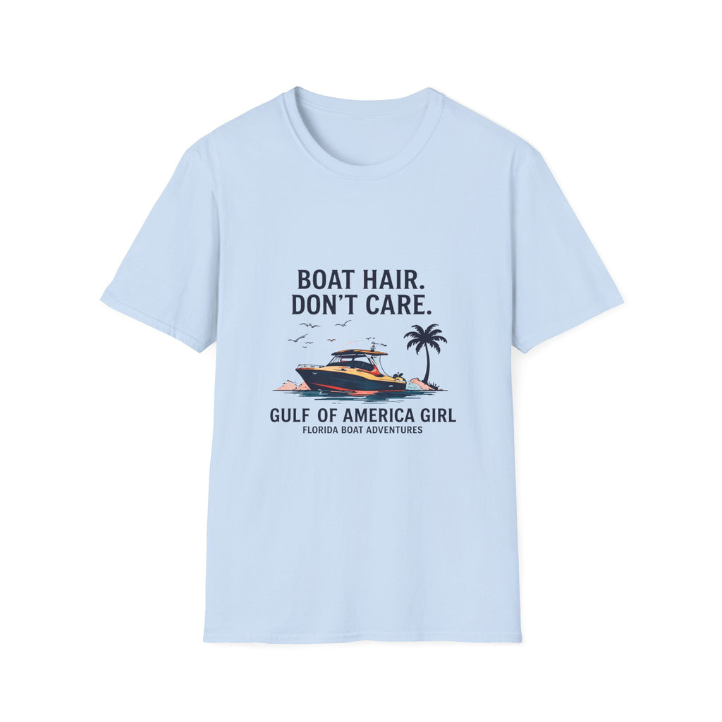 Boat Hair Don't Care Tee | Gulf of America Girl | Florida Boat Adventures Boating Shirt for Women | Gildan 6400 T-Shirt