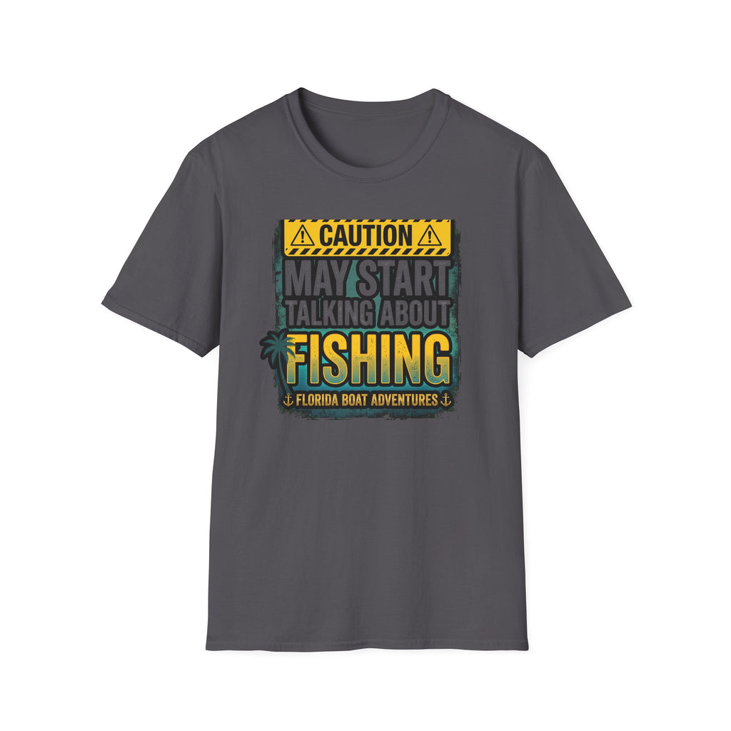 Caution May Start Talking About Fishing - Funny Fishing Warning T-Shirt