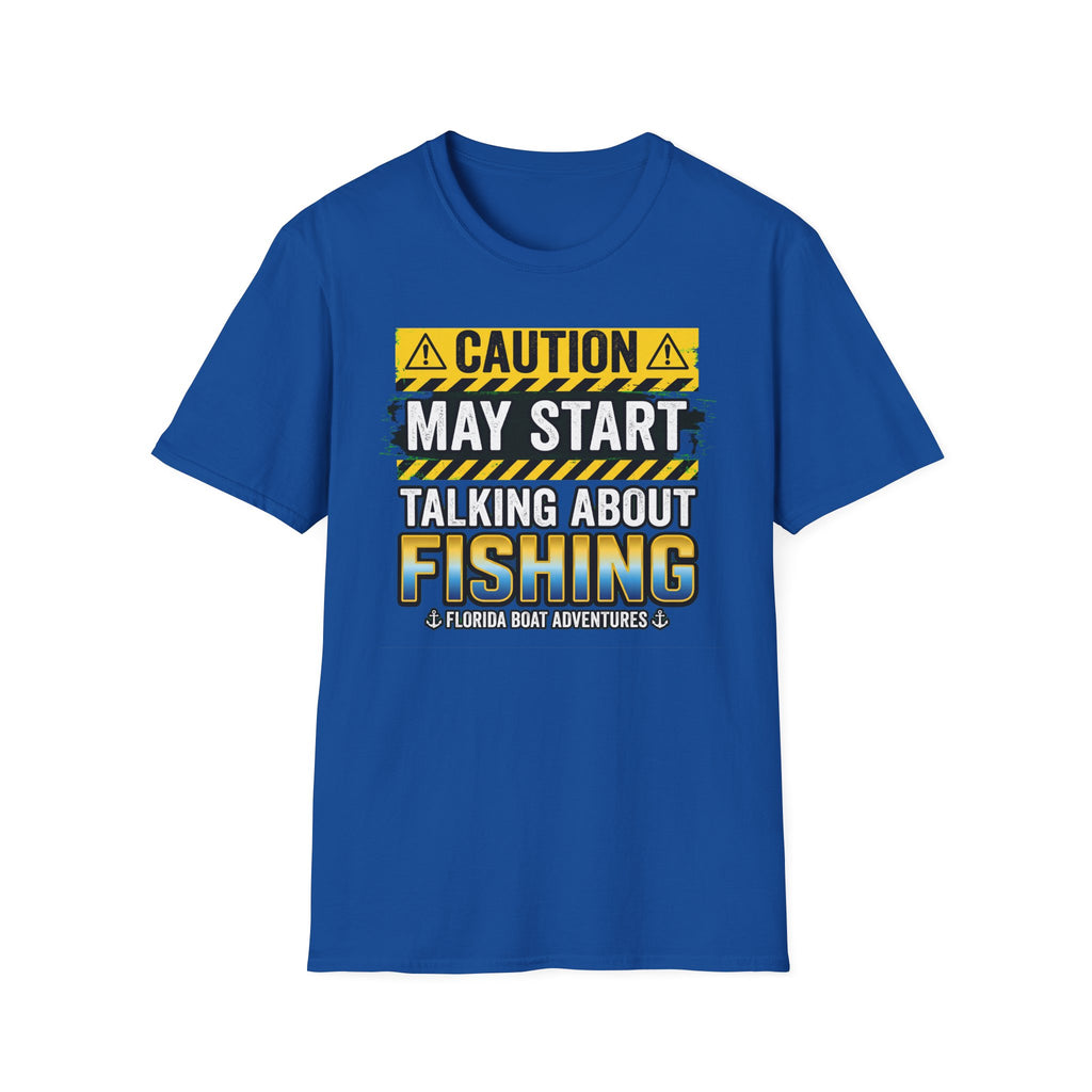 Caution May Start Talking About Fishing - Funny Fishing Warning T-Shirt