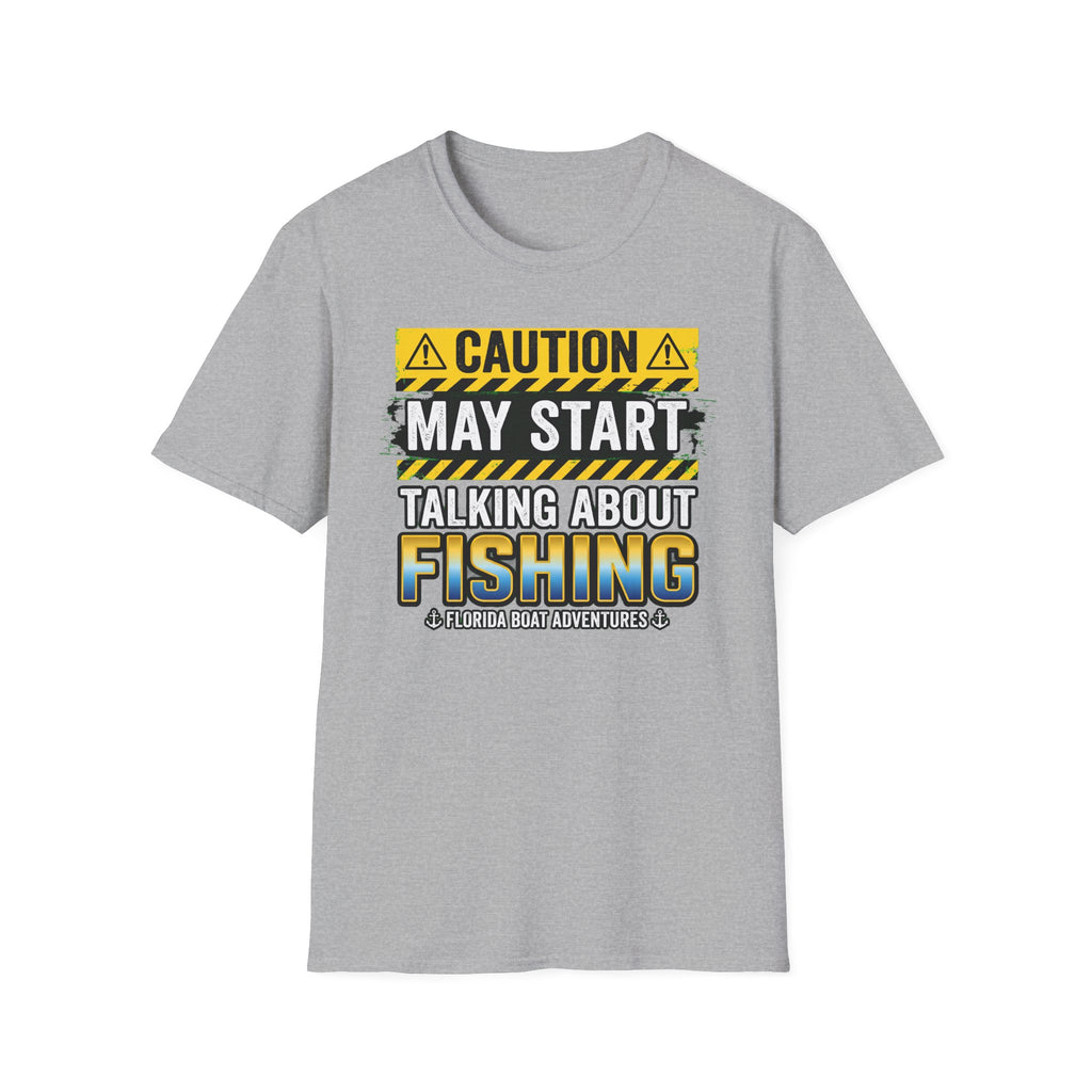 Caution May Start Talking About Fishing - Funny Fishing Warning T-Shirt