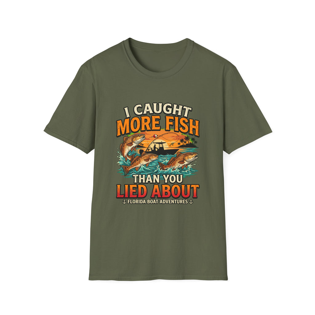 I Caught More Fish Than You Lied About - Funny Florida Fishing T-Shirt
