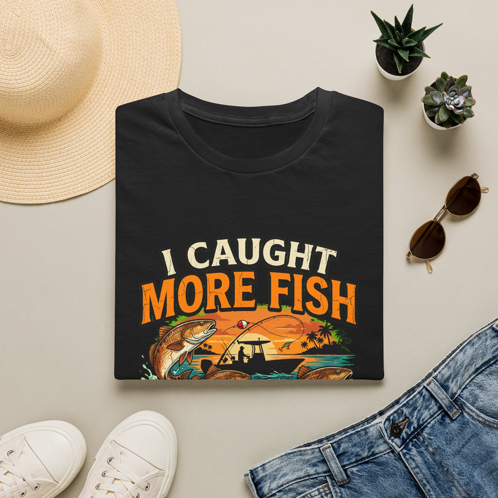 I Caught More Fish Than You Lied About - Funny Florida Fishing T-Shirt
