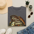 I Love A Good Pole Dance - Funny Fishing T-Shirt