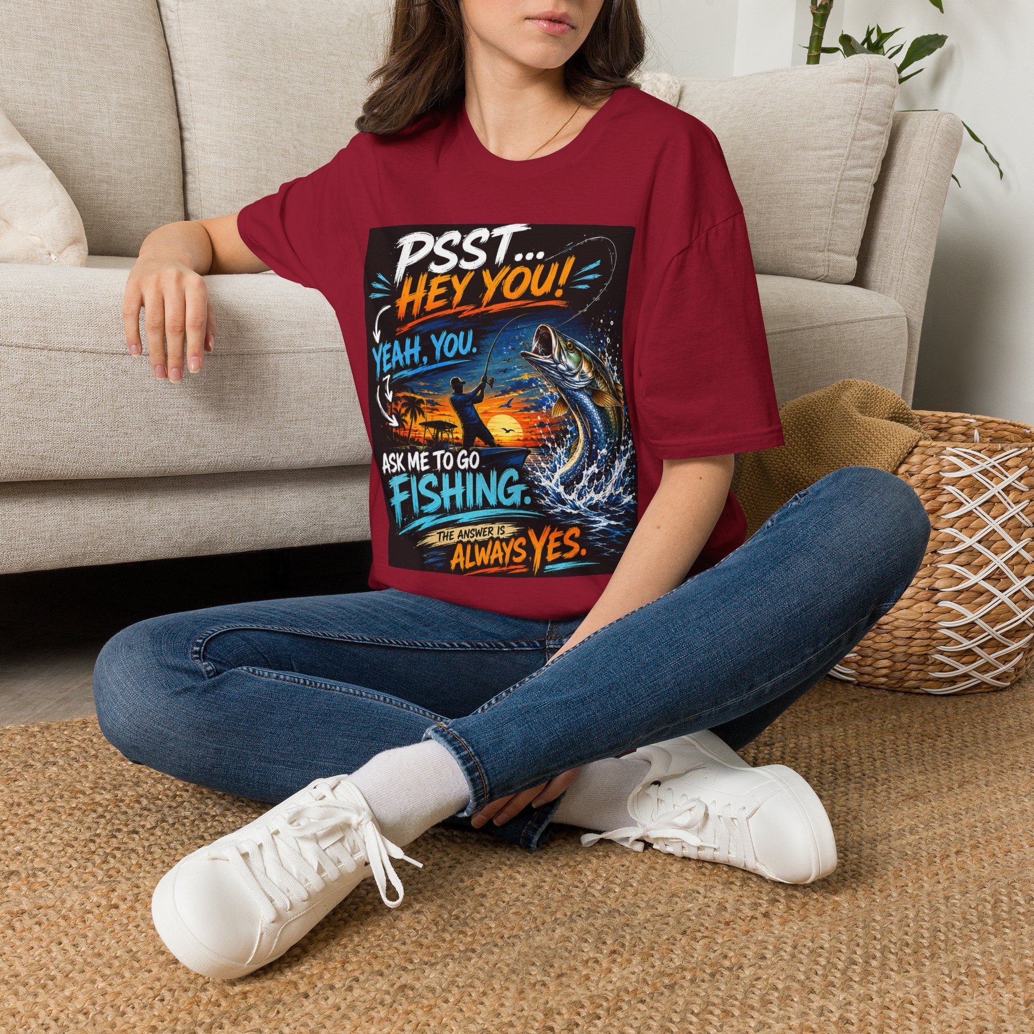 Psst Hey You Ask Me To Go Fishing Tee | Funny Fishing Shirt for Men | Gildan 6400 Florida Fishing T-Shirt
