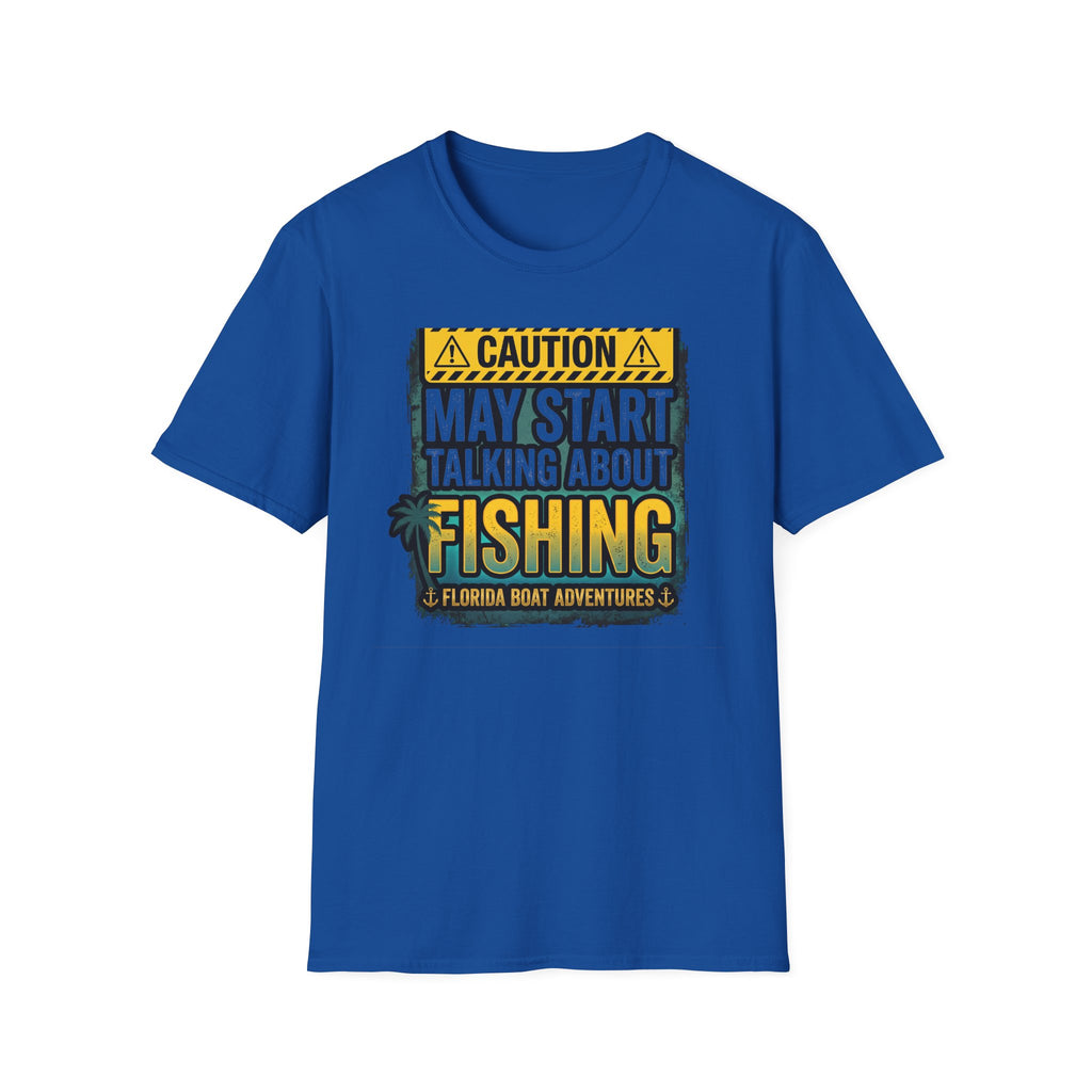 Caution May Start Talking About Fishing - Funny Fishing Warning T-Shirt