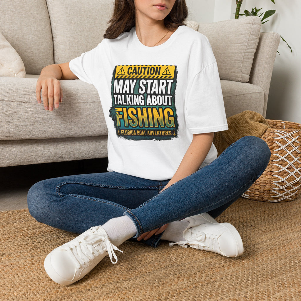 Caution May Start Talking About Fishing - Funny Fishing Warning T-Shirt
