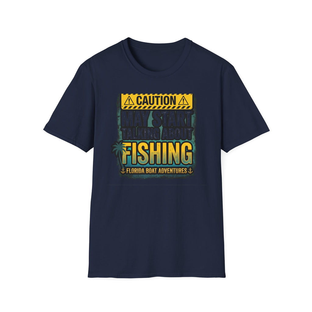 Caution May Start Talking About Fishing - Funny Fishing Warning T-Shirt