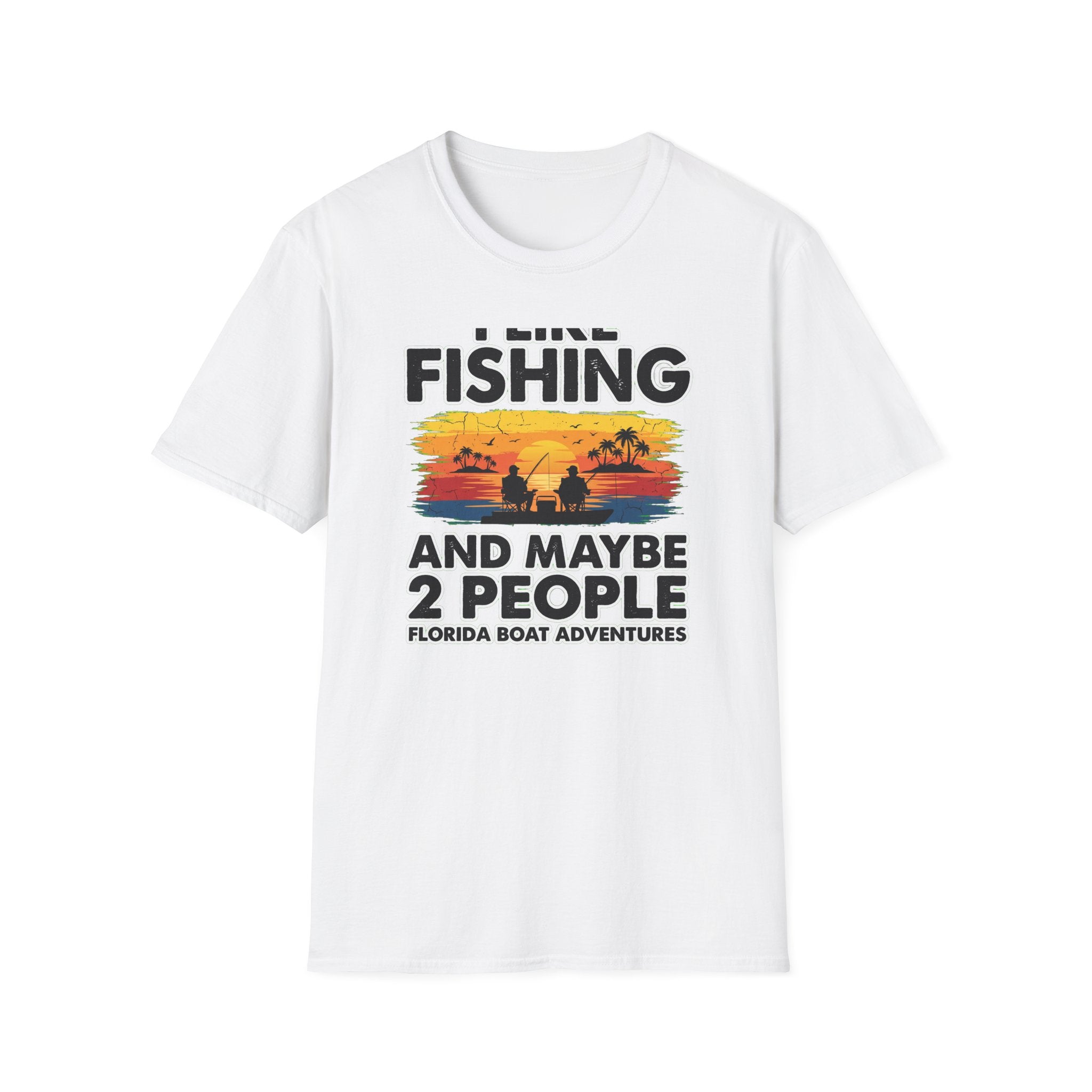 I Like Fishing And Maybe 2 People - Antisocial Fishing T-Shirt