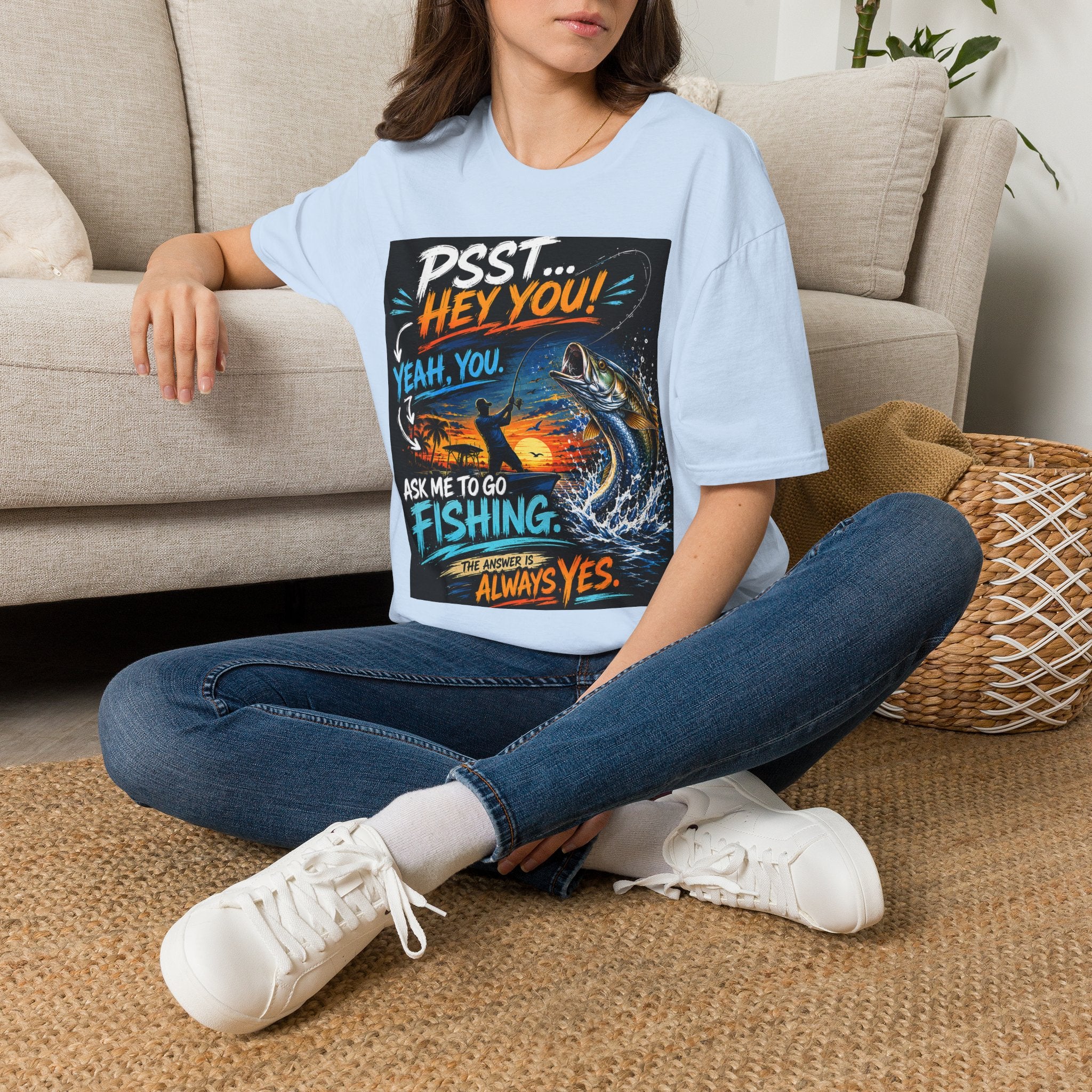 Psst Hey You Ask Me To Go Fishing Tee | Funny Fishing Shirt for Men | Gildan 6400 Florida Fishing T-Shirt