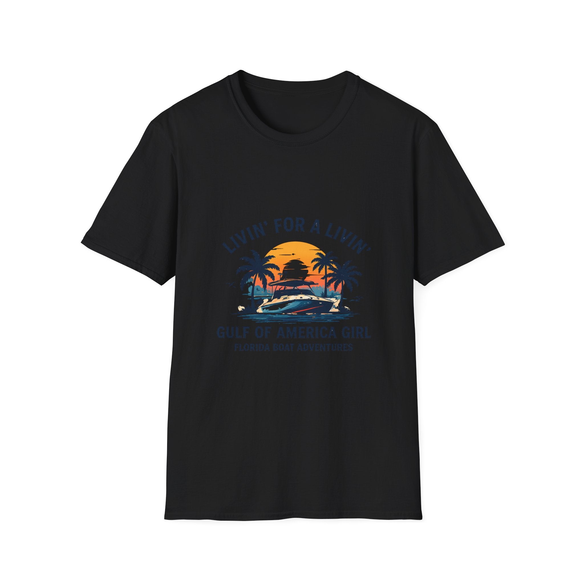 Livin' For A Livin' Tee | Gulf of America Girl | Florida Boat Adventures Boating Shirt for Women | Gildan 6400 T-Shirt