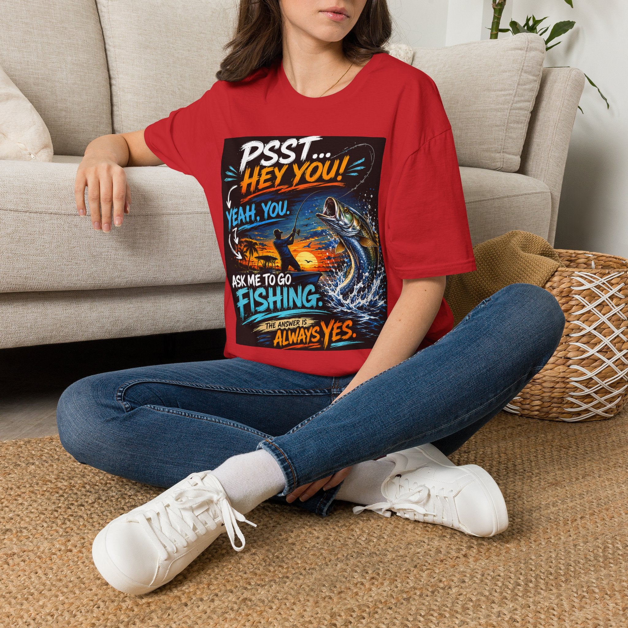 Psst Hey You Ask Me To Go Fishing Tee | Funny Fishing Shirt for Men | Gildan 6400 Florida Fishing T-Shirt