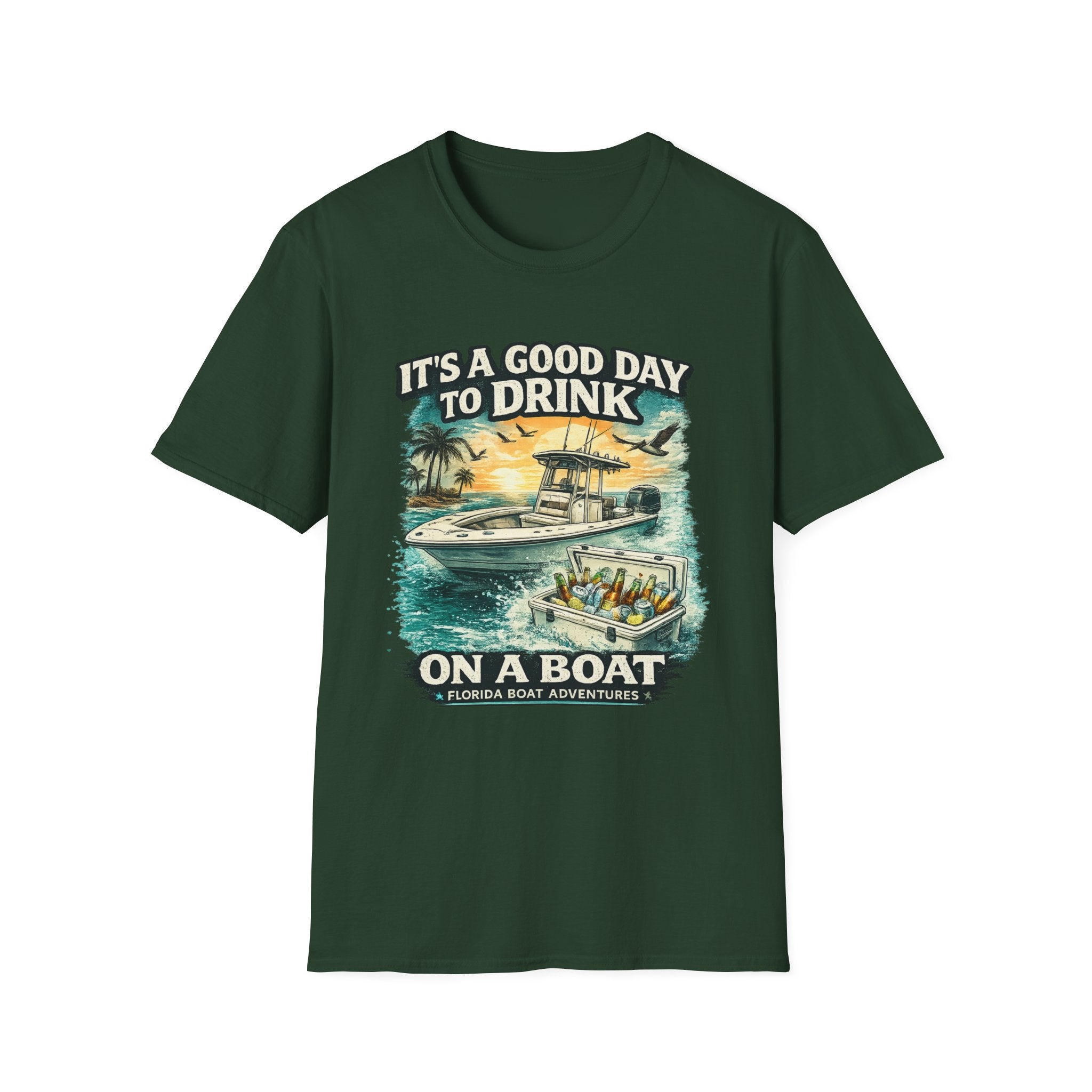 It's A Good Day To Drink On A Boat - Florida Boating T-Shirt