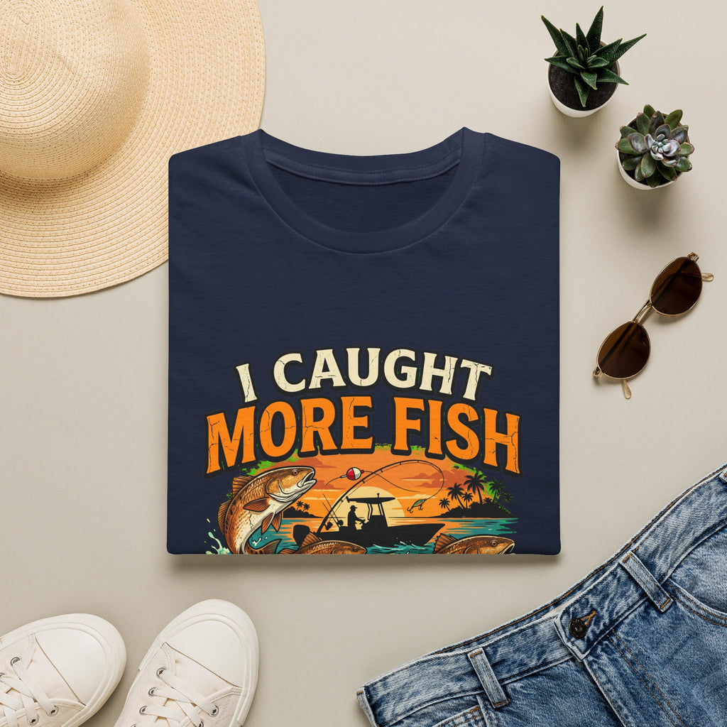 I Caught More Fish Than You Lied About - Funny Florida Fishing T-Shirt