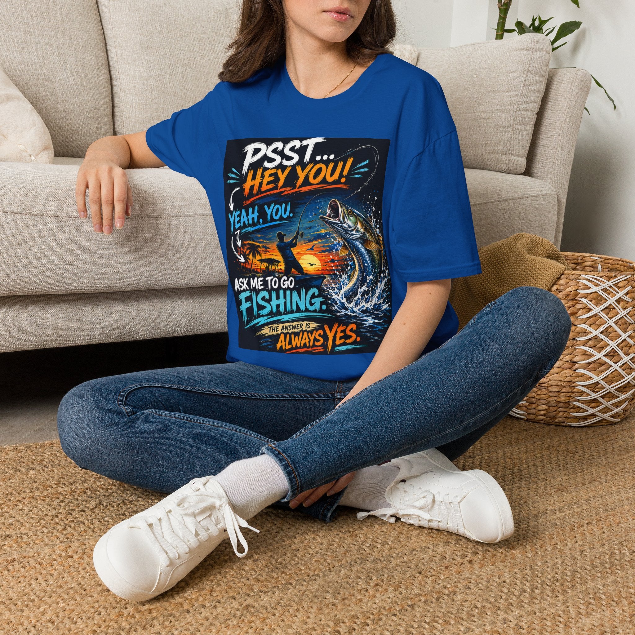 Psst Hey You Ask Me To Go Fishing Tee | Funny Fishing Shirt for Men | Gildan 6400 Florida Fishing T-Shirt