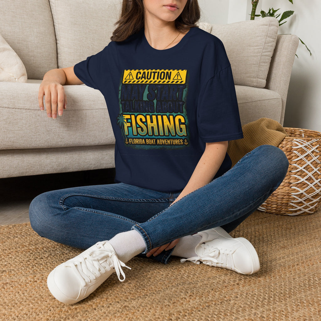 Caution May Start Talking About Fishing - Funny Fishing Warning T-Shirt