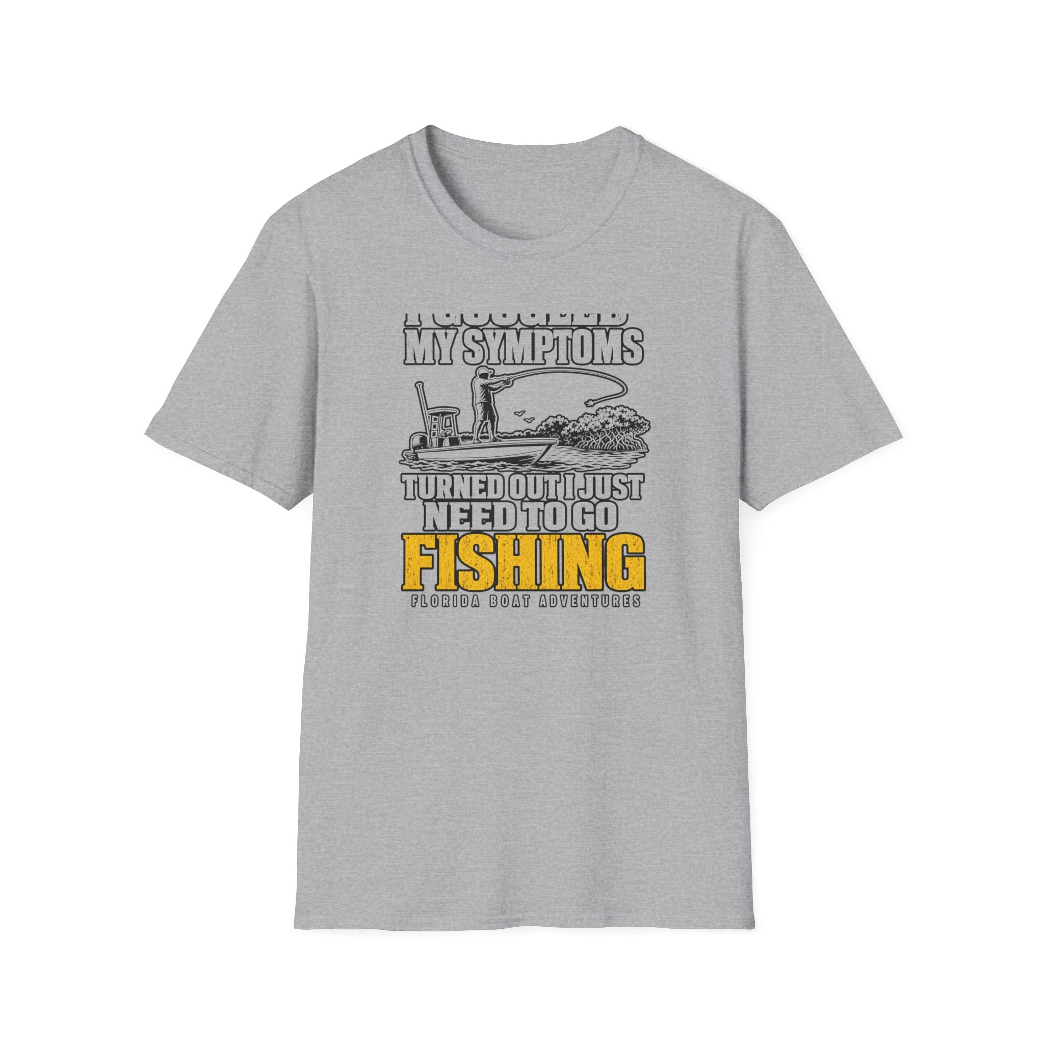 I Googled My Symptoms Turned Out I Just Need To Go Fishing Tee