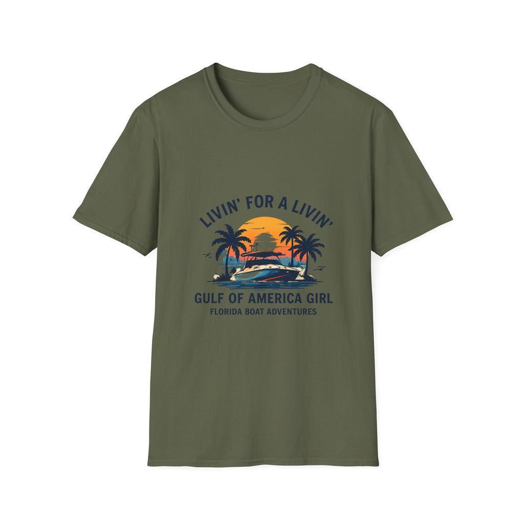 Livin' For A Livin' Tee | Gulf of America Girl | Florida Boat Adventures Boating Shirt for Women | Gildan 6400 T-Shirt