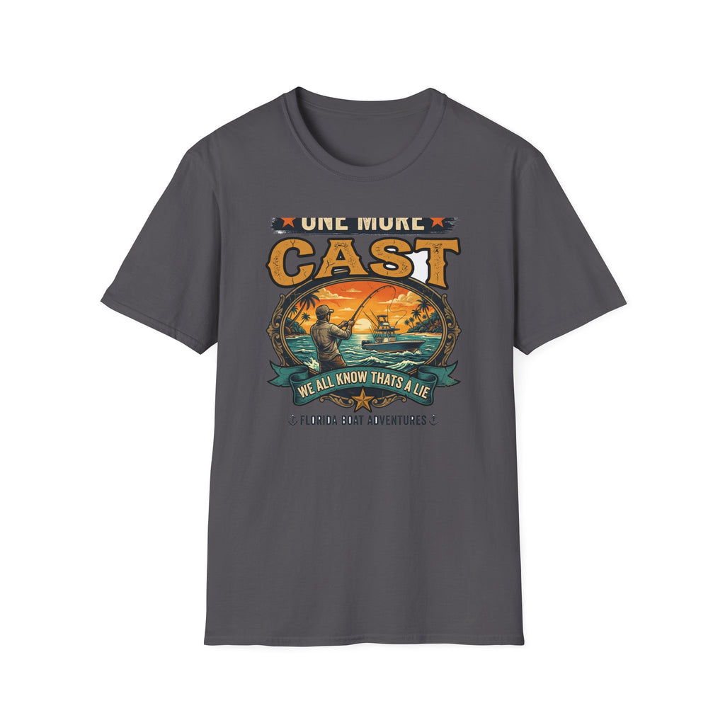 One More Cast (We All Know That's A Lie) - Funny Fishing T-Shirt