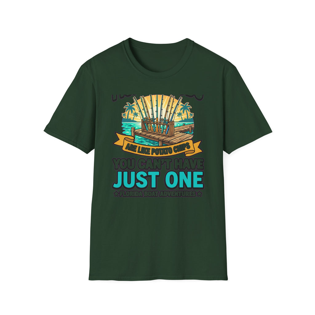 Fishing Rods Are Like Potato Chips You Can't Have Just One - Funny Fishing T-Shirt
