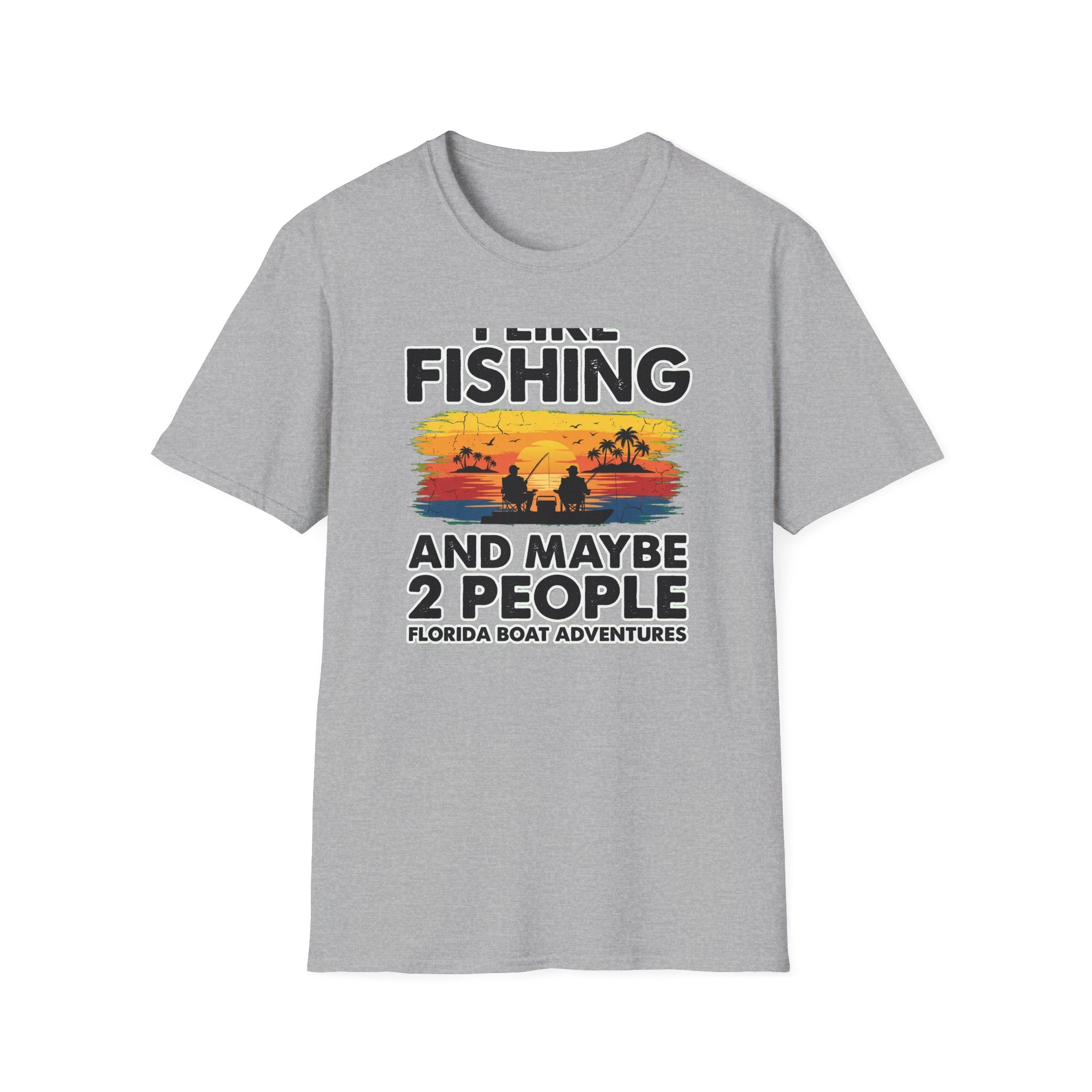 I Like Fishing And Maybe 2 People - Antisocial Fishing T-Shirt